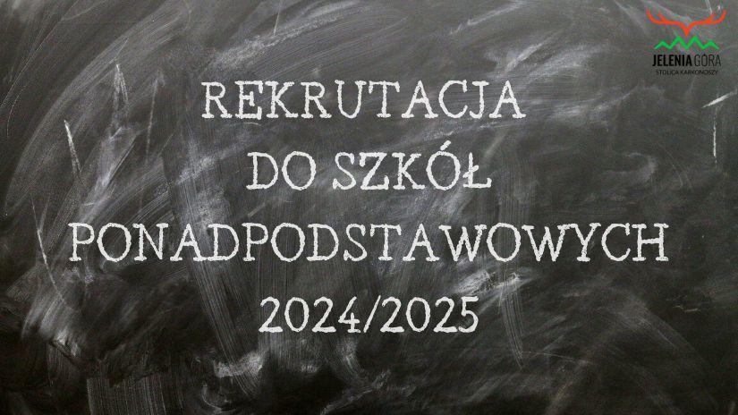 Rekrutacja do szkół ponadpodstawowych 2024/2025 - korekta