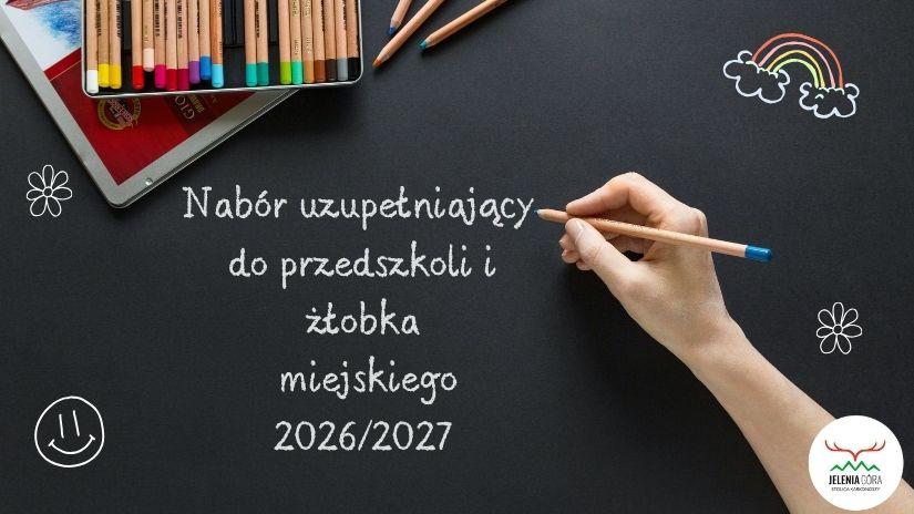 Nabór uzupełniający do przedszkoli i żłobka miejskiego