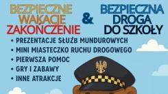 Bezpieczne Wakacje – Zakończenie & Bezpieczna Droga do Szkoły