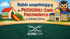 Przebieg naboru do jeleniogórskich przedszkoli i szkół podstawowych.