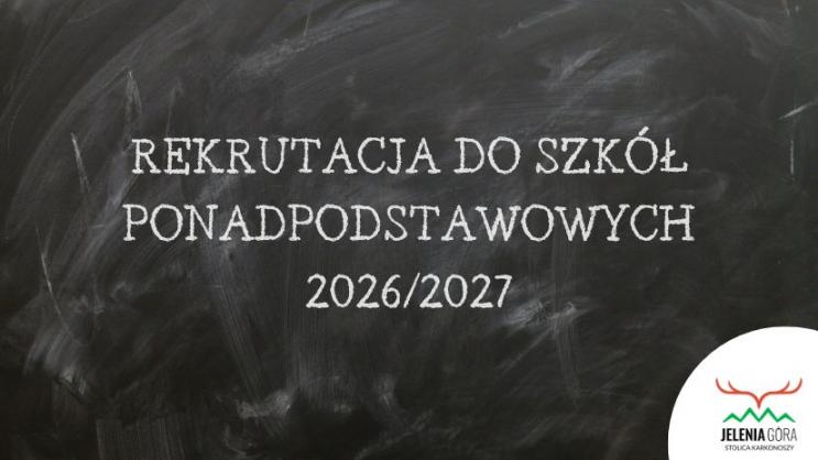 Zasady rekrutacji do szkół ponadpodstawowych na rok szkolny 2026-2027